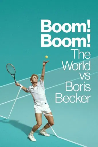Boom! Boom! The World vs Boris Becker